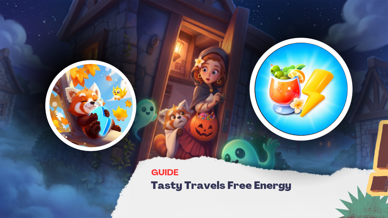 Tasty Travels Free Energy: Link Energi Gratis Terbaru Oktober 2026