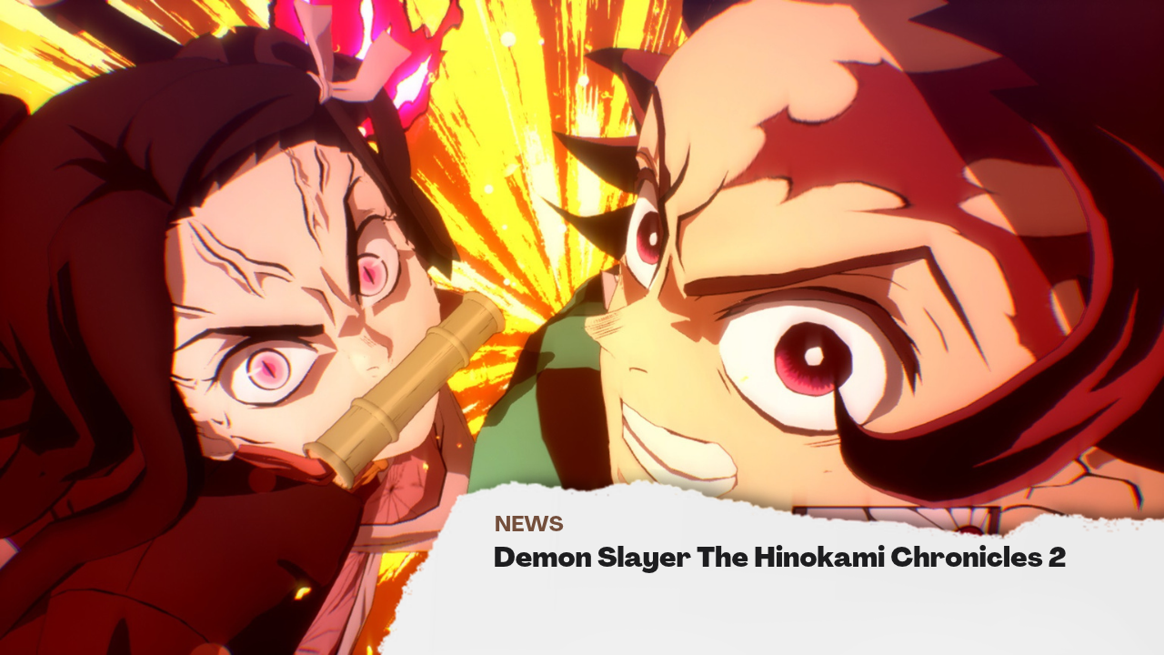Demon Slayer The Hinokami Chronicles 2 Rilis di Switch 2, Ada 54 Karakter!