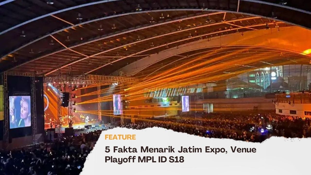 5 Fakta Menarik Jatim Expo, Venue Playoff MPL ID S18