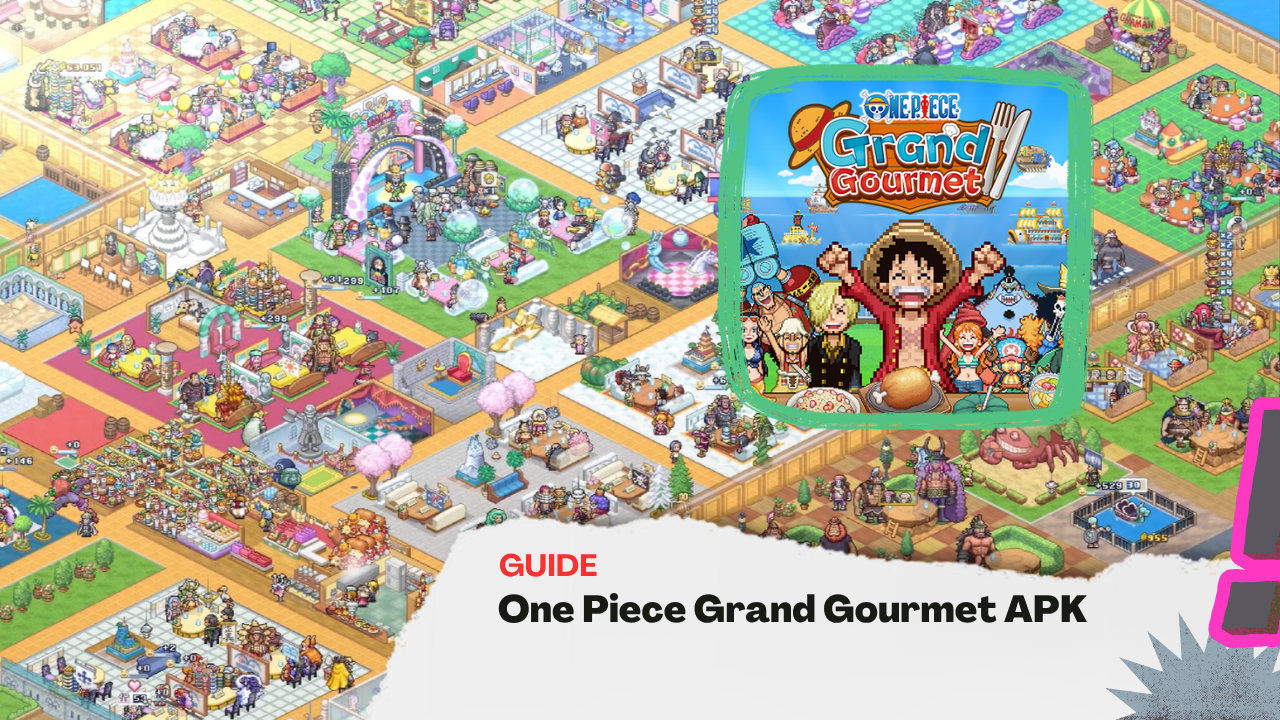 One Piece Grand Gourmet APK: Kelola Restoran dan Koleksi 400 Karakter One Piece!