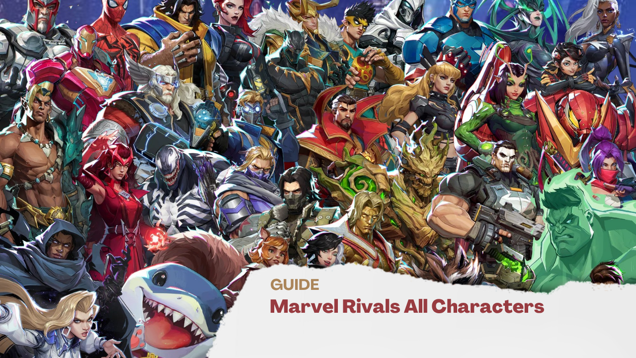 Marvel Rivals All Characters: Daftar Lengkap 54 Hero dan Role-nya