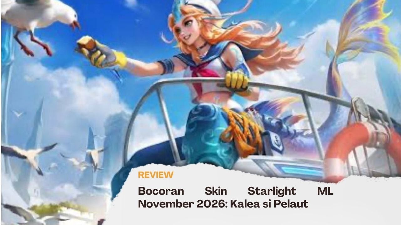 Bocoran Skin Starlight ML November 2026: Kalea si Pelaut