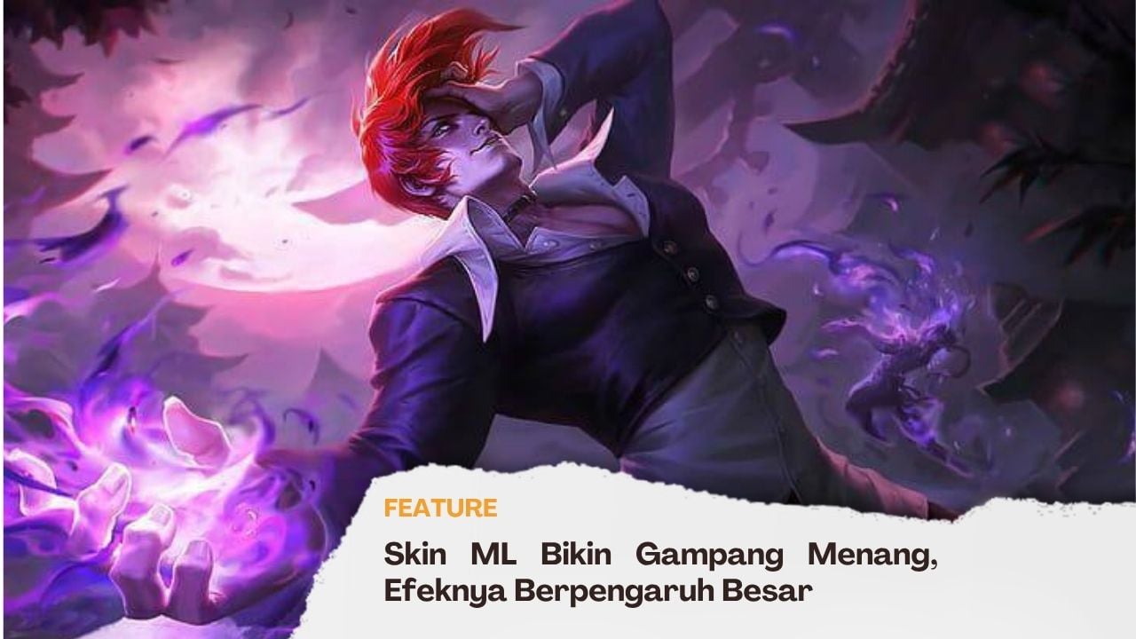 3 Skin ML Bikin Gampang Menang, Efeknya Berpengaruh Besar