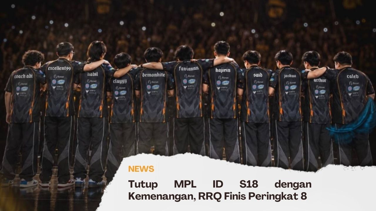 Tutup MPL ID S18 dengan Kemenangan, RRQ Finis Peringkat 8
