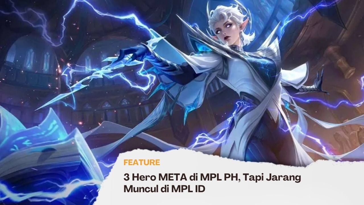 3 Hero META di MPL PH, Tapi Jarang Muncul di MPL ID