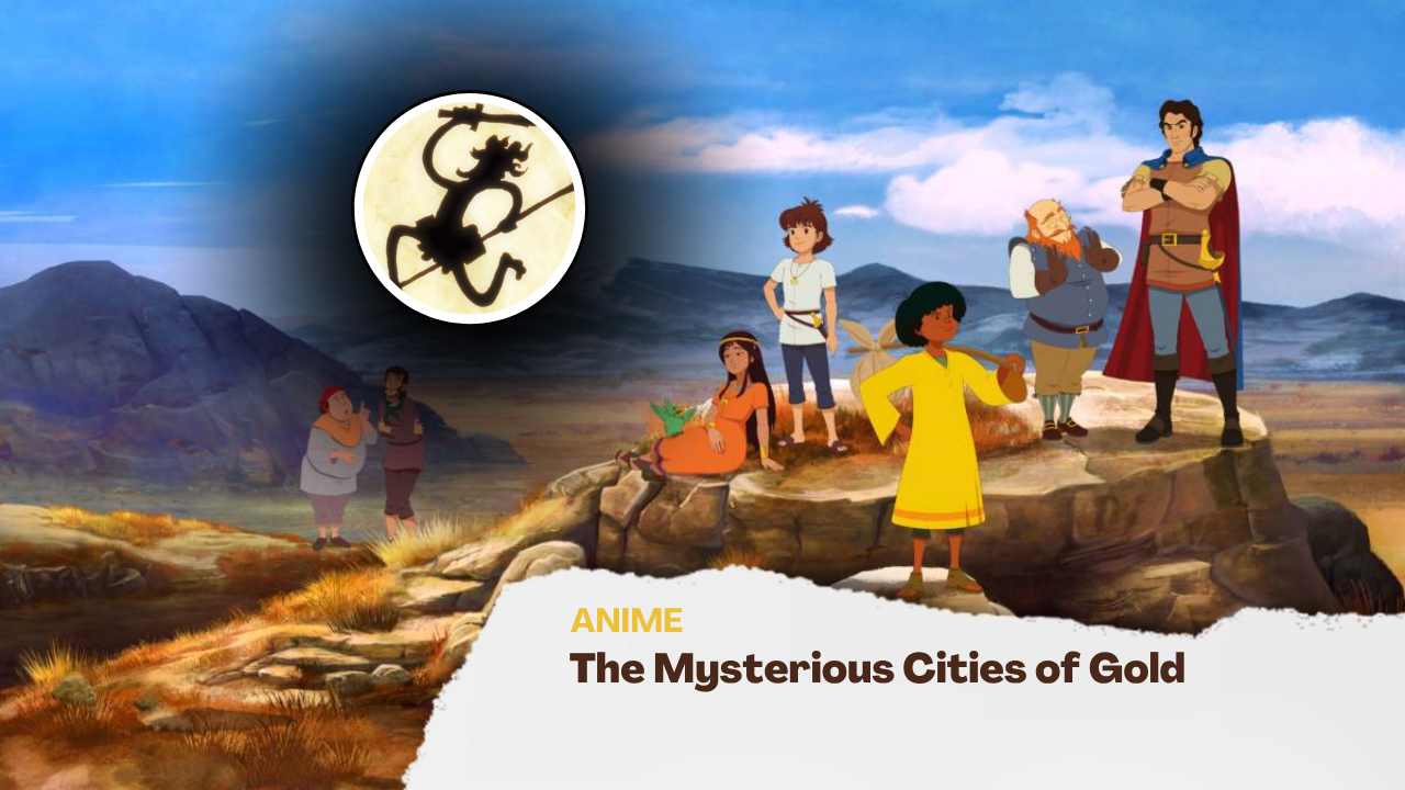 The Mysterious Cities of Gold Disebut Menginspirasi One Piece, Apa Kata Oda?