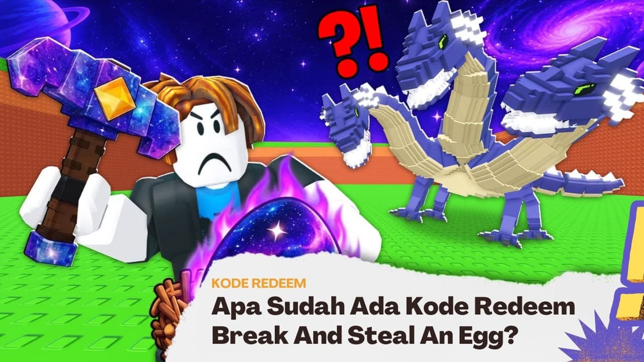Kode Redeem Break And Steal An Egg Terbaru Oktober 2026, Ada yang Bisa Diklaim?