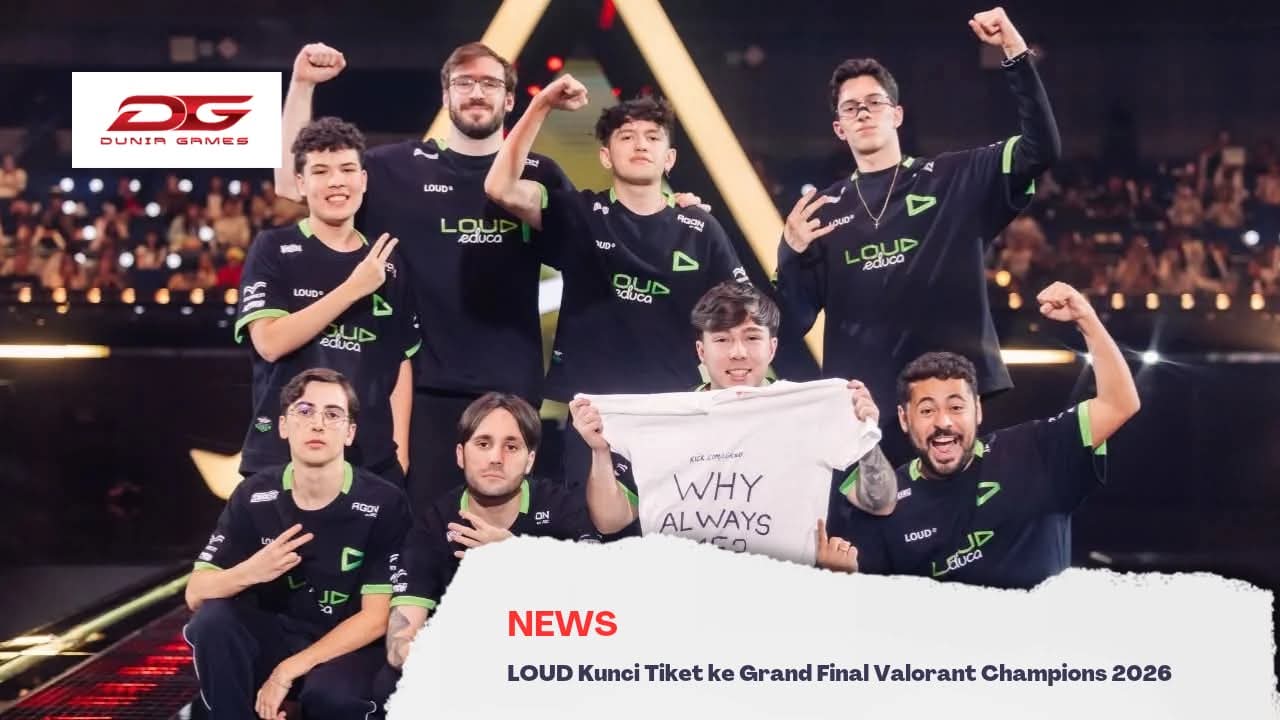 Valorant Champions 2026: LOUD Amankan Tiket ke Grand Final!