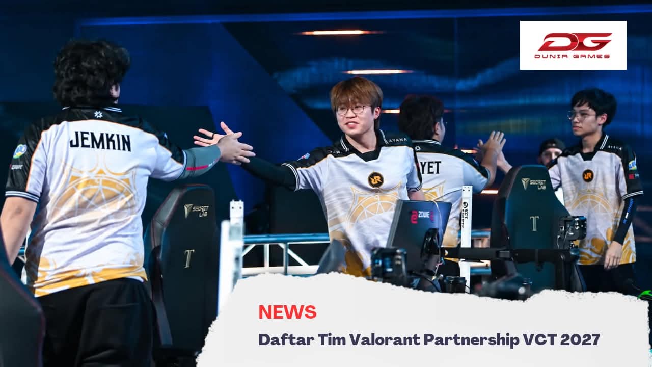 Ada RRQ! Daftar Tim Valorant Partnership VCT 2027 Diumumkan
